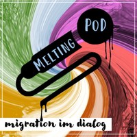 MeltingPod - Migration im Dialog: Valentin Feneberg über interdisziplinäre Asylrechtsforschung