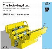 The Socio-Legal Lab: An Experiential Approach to Research on Law in Action, Book Launch with Siddharth de Souza and Lisa Hahn